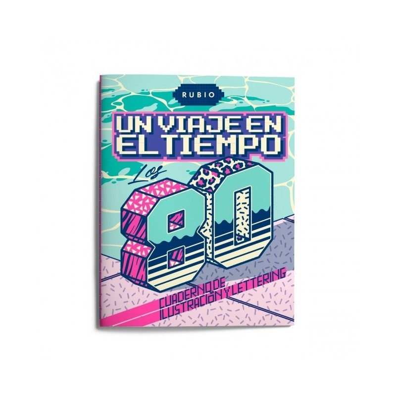 UN VIAJE EN EL TIEMPO. AÑOS 80. LIBRO